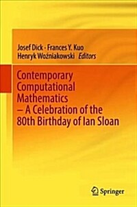 Contemporary Computational Mathematics - A Celebration of the 80th Birthday of Ian Sloan (Hardcover, 2018)