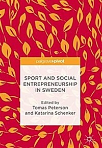 Sport and Social Entrepreneurship in Sweden (Hardcover, 2018)