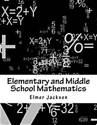 Elementary and Middle School Mathematics (Paperback)