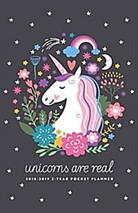 2018-2019 2-Year Pocket Planner; Unicorns Are Real: 2-Year Pocket Calendar and Monthly Planner (Paperback)