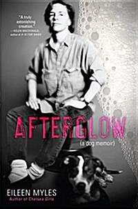 Afterglow (a Dog Memoir) (Paperback)