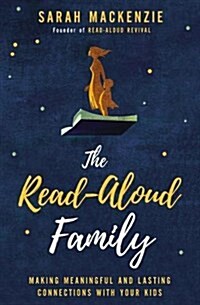 [중고] The Read-Aloud Family: Making Meaningful and Lasting Connections with Your Kids (Paperback)