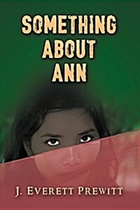 Something about Ann: Stories of Love and Brotherhood (Paperback)