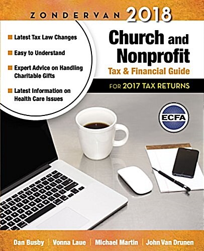 Zondervan 2018 Church and Nonprofit Tax and Financial Guide: For 2017 Tax Returns (Paperback)