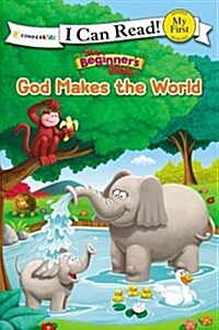 The Beginners Bible God Makes the World: My First (Paperback)