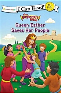 The Beginners Bible Queen Esther Saves Her People: My First (Paperback)