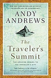 The Travelers Summit: The Remarkable Sequel to the Travelers Gift (Paperback)