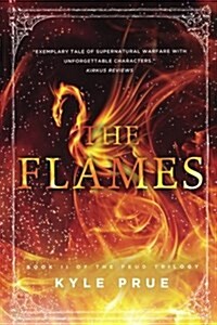 The Flames: Book 2 of the Feud Trilogy (Paperback)