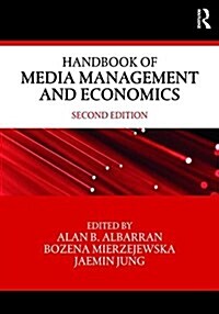 Handbook of Media Management and Economics (Paperback, 2 ed)