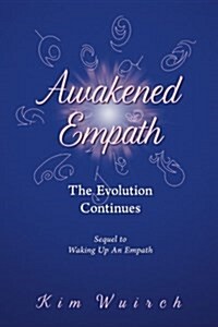 Awakened Empath: The Evolution Continues (Paperback)