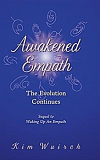 Awakened Empath: The Evolution Continues (Hardcover)