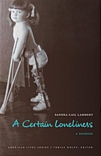 A Certain Loneliness: A Memoir (Paperback)