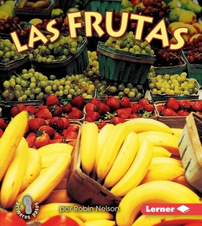 Las Frutas (Fruits) (Paperback)