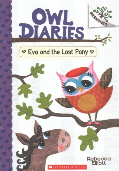 Eva and the Lost Pony (Prebound, Bound for Schoo)