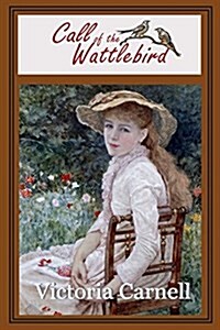 Call of the Wattlebird (Paperback)