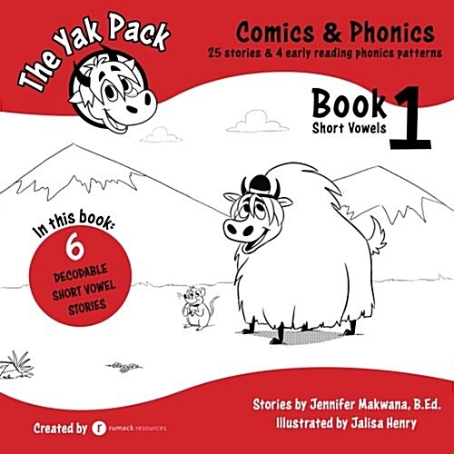 The Yak Pack: Comics & Phonics: Book 1: Learn to Read Decodable Short Vowel Words (Paperback)