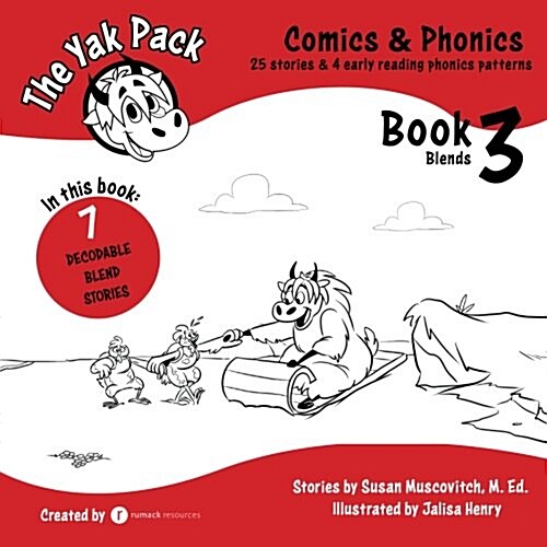 The Yak Pack: Comics & Phonics: Book 3: Learn to Read Decodable Blend Words (Paperback)
