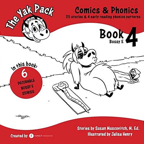 The Yak Pack: Comics & Phonics: Book 4: Learn to Read Decodable Bossy E Words (Paperback)