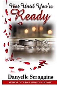 Not Until Youre Ready (Paperback)