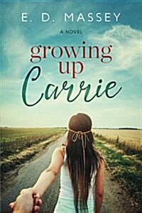 Growing Up Carrie (Paperback)