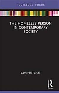 The Homeless Person in Contemporary Society (Hardcover)