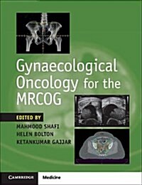 Gynaecological Oncology for the Mrcog (Paperback)
