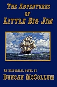 The Adventures of Little Big Jim (Paperback)