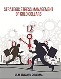 Strategic Stress Management of Gold Collars (Paperback)