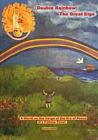 Double Rainbow: The Great Sign (Paperback)