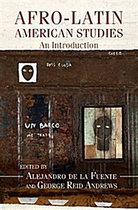 Afro-Latin American Studies : An Introduction (Hardcover)