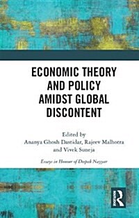 Economic Theory and Policy amidst Global Discontent (Hardcover)