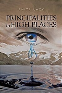 Principalities in High Places (Paperback)