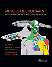 Muscles of Chordates : Development, Homologies, and Evolution (Paperback)