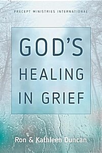 Gods Healing in Grief (Revised Edition) (Paperback)