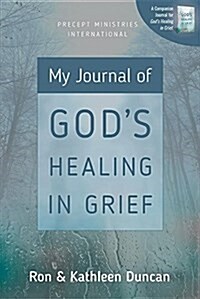 My Journal of Gods Healing in Grief (Revised Edition) (Paperback)