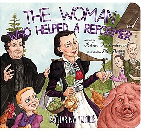 Woman Who Helped a Reformer (Board Books)