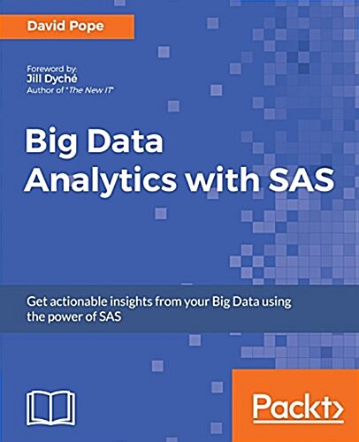 Big Data Analytics with SAS (Paperback)