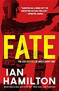 Fate: The Lost Decades of Uncle Chow Tung: Book 1 (Paperback)