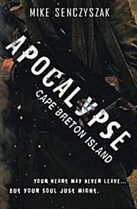 Apocalypse Cape Breton Island (Paperback)