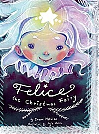 Felice the Christmas Fairy (Hardcover)