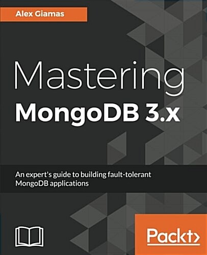 Mastering Mongodb 3.X (Paperback)