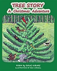 Tree Story: A Christmas Adventure (Paperback)