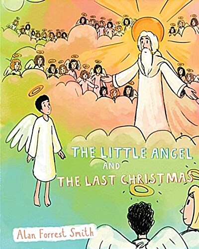 The Little Angel and the Last Christmas (Paperback)