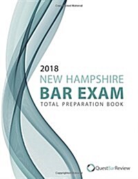 2018 New Hampshire Bar Exam Total Preparation Book (Paperback)