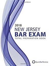 2018 New Jersey Bar Exam Total Preparation Book (Paperback)