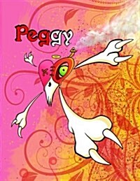 Peggy: Personalized Book with Name, Notebook, Journal, Diary, 105 Lined Pages, 8 1/2 x 11 (Paperback)