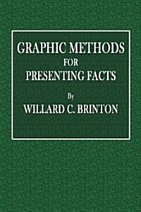 Graphic Methods for Presenting Facts (Paperback)