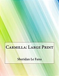 Carmilla: Large Print (Paperback)