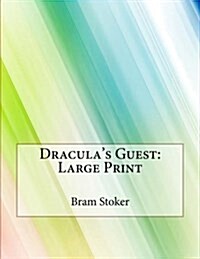 Draculas Guest: Large Print (Paperback)