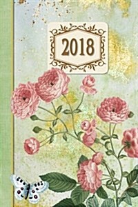 2018 Diary Roses Pink Design: 13 Months & Week to Page Planner 130 Pages 6x 9 with Contacts - Password - Birthday Lists & Notes (Paperback)